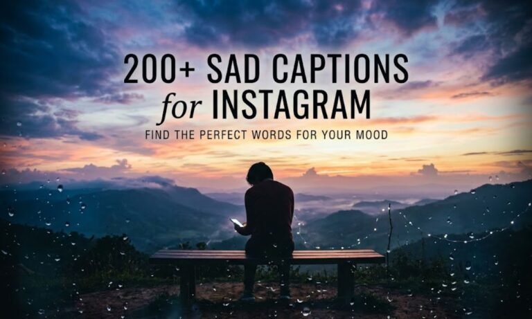 _200+ Sad Captions for Instagram
