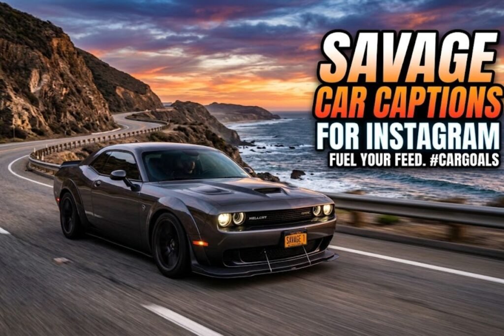 Savage Car Captions for Instagram